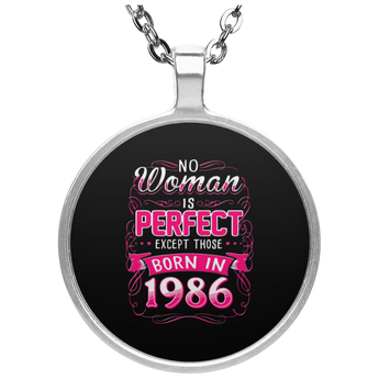 No Woman Is Perfect Except Those Born In 1986