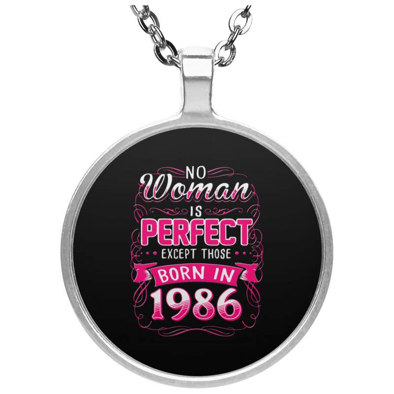 No Woman Is Perfect Except Those Born In 1986