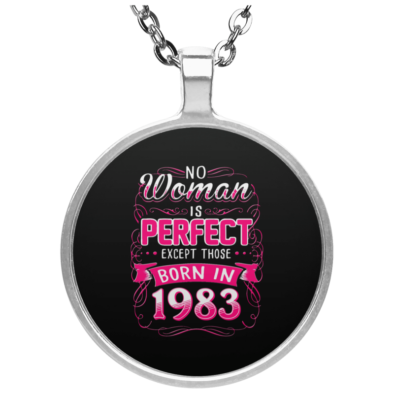 No Woman Is Perfect Except Those Born In 1983