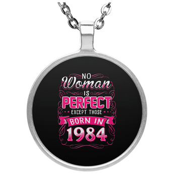 No Woman Is Perfect Except Those Born In 1984